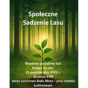 Społeczne sadzenie lasu