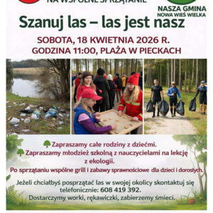Szanuj las las jest nasz Piecki