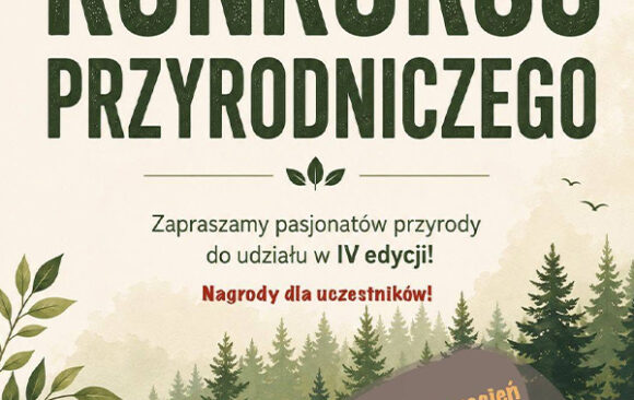 IV Edycja Konkursu Przyrodniczego IV Edycja Konkursu Przyrodniczego