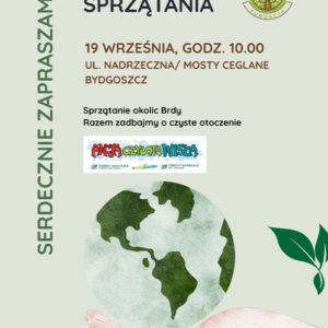 Akcja Czysta Wisła - sprzątanie okolic Brdy Akcja Czysta Wisła - sprzątanie okolic Brdy